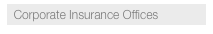   Corporate Insurance Offices